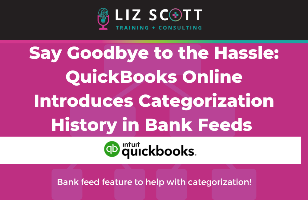 QuickBooks Online Introduces Categorization History in Bank Feed