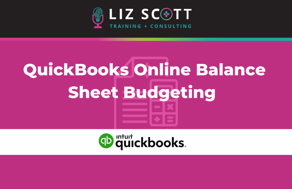 QuickBooks Online Balance Sheet Budgeting