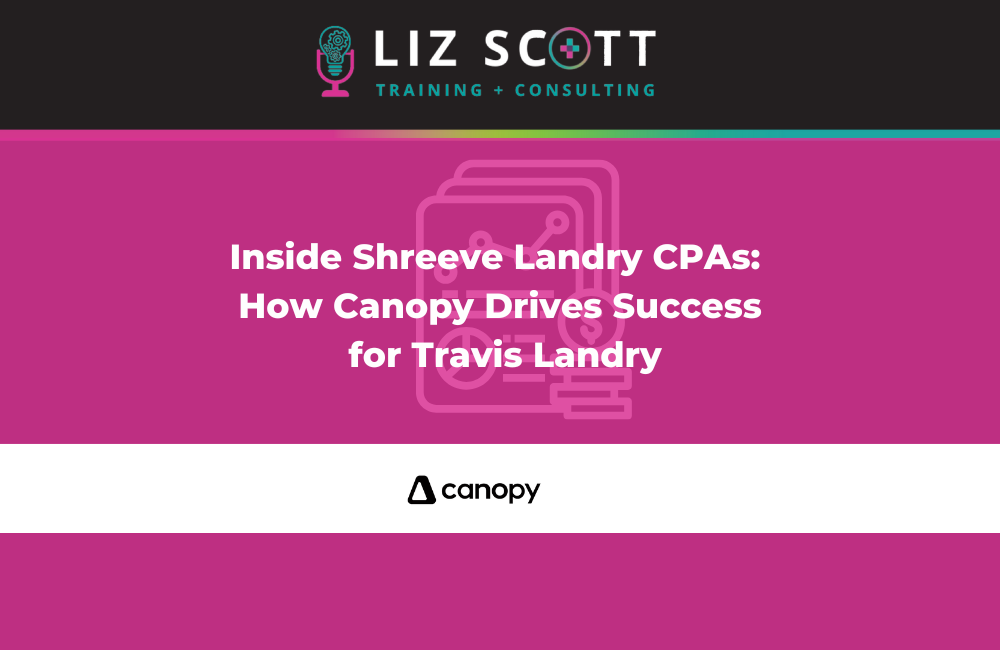 Inside Shreeve Landry CPAs: How Canopy Drives Success for Travis Landry