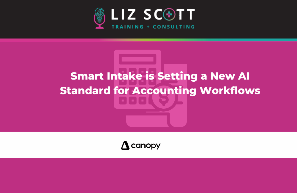 Smart Intake is Setting a New AI Standard for Accounting Workflows